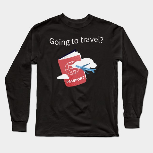 Going to travel Long Sleeve T-Shirt by Nonlani